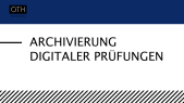 100 Sekunden: Archivierung digitaler Prüfungen