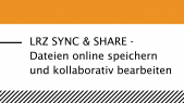 100 Sekunden: LRZ Sync&Share